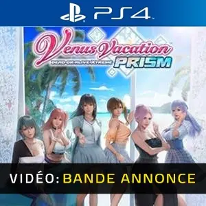 Venus Vacation PRISM - DEAD OR ALIVE Xtreme PS4 - Bande-annonce Vidéo