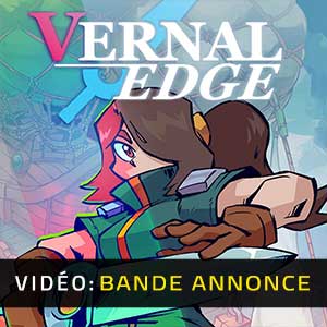 Vernal Edge - Bande-annonce Vidéo