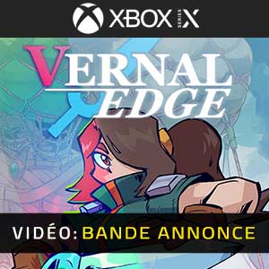 Vernal Edge Xbox Series- Bande-annonce Vidéo