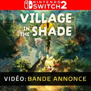 Village in the Shade Nintendo Switch 2 – Bande-annonce