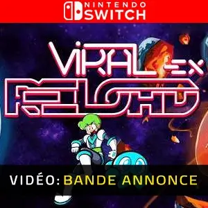 Viral Reload EX Nintendo Switch - Bande-annonce vidéo