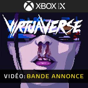 VirtuaVerse Xbox Series X Bande-annonce Vidéo