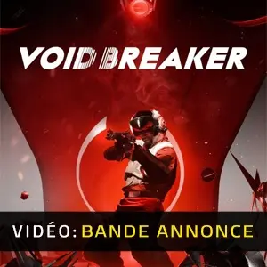 VOID BREAKER - Bande-annonce vidéo