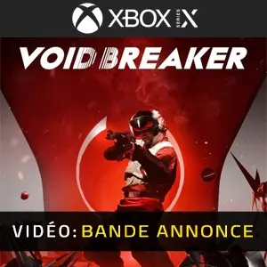 VOID BREAKER Xbox Series - Bande-annonce vidéo