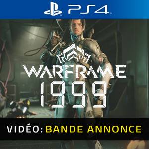Warframe: 1999 PS4 - Bande-annonce