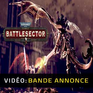Warhammer 40K Battlesector Bande-annonce Vidéo