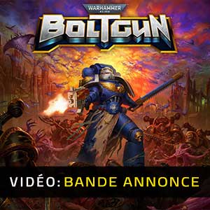 Warhammer 40K Boltgun- Bande-annonce Vidéo