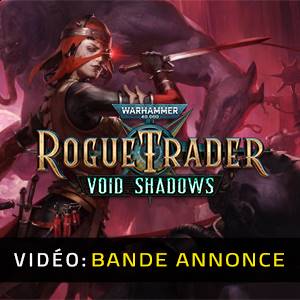 Warhammer 40K Rogue Trader Void Shadows Bande-annonce Vidéo