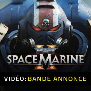 Warhammer 40k Space Marine 2 - Bande-annonce