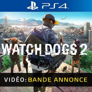 Watch Dogs 2 PS4 Bande-annonce Vidéo