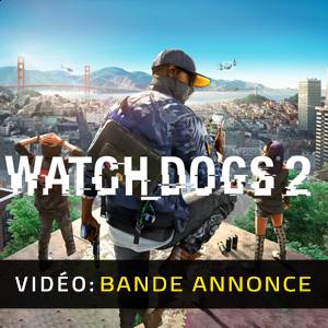 Watch Dogs 2 Bande-annonce Vidéo