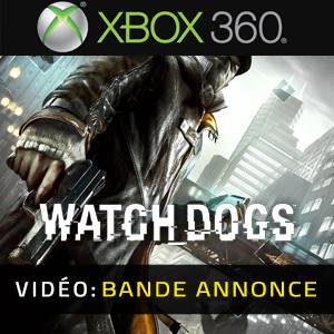 Watch Dogs - Bande-annonce Vidéo