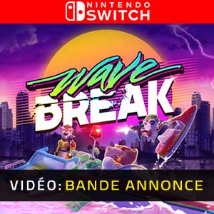 Wave Break Nintendo Switch Bande-annonce Vidéo