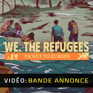 We The Refugees Ticket to Europe - Bande-annonce Vidéo