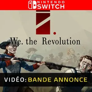 We The Revolution Nintendo Switch - Bande-annonce Vidéo