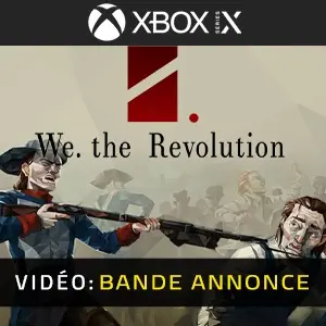 We The Revolution Xbox Series - Bande-annonce Vidéo
