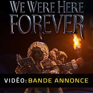 We Were Here Forever - Trailer