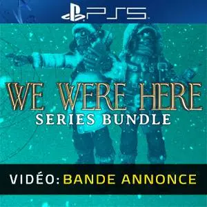 We Were Here Series Bundle PS5 - Bande-annonce vidéo