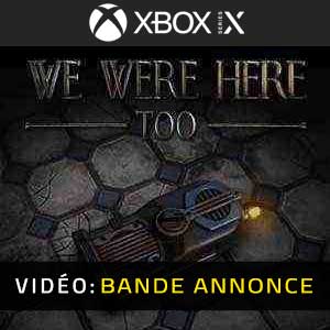 Bande-annonce vidéo We Were Here Too