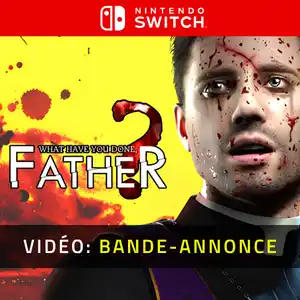What have you done, Father? Nintendo Switch - Bande-annonce vidéo