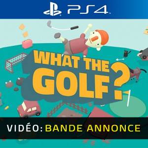 What the Golf? PS4- Bande-annonce Vidéo