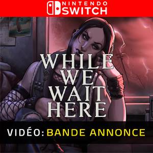 While We Wait Here - Bande-Annonce Vidéo