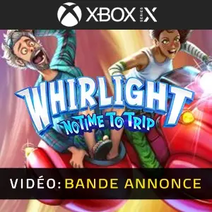 Whirlight No Time To Trip Xbox Series - Bande-annonce vidéo
