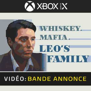 Whiskey Mafia Leo’s Family Xbox Series X Bande-annonce Vidéo
