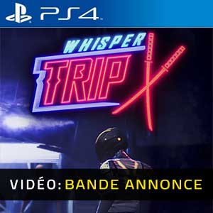 Whisper Trip PS4 Bande-annonce vidéo