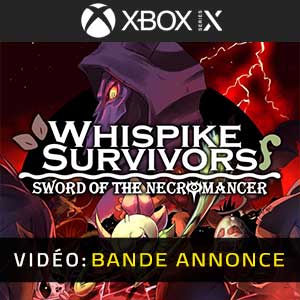Whispike Survivors Sword of the Necromancer Xbox Series Bandes-annonces Vidéo