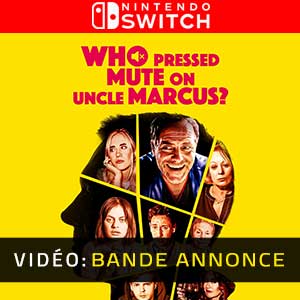 Who Pressed Mute on Uncle Marcus Nintendo Switch Bande-annonce Vidéo
