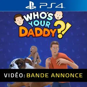 Whos Your Daddy Bande-annonce vidéo