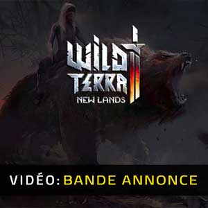 Wild Terra 2 New Lands - Bande-annonce vidéo