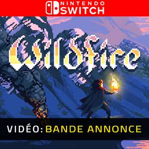 Wildfire Nintendo Switch - Bande-annonce
