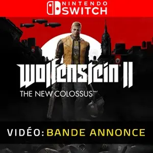 Wolfenstein 2: The New Colossus Nintendo Switch - Bande-annonce Vidéo
