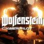 Wolfenstein Youngblood et Cyberpilot ont annoncé les prérequis matériel PC
