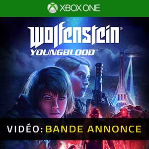 Wolfenstein Youngblood - Remorque
