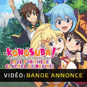 KONOSUBA God’s Blessing on This Wonderful World Love for These Clothes of Desire Bande-annonce Vidéo
