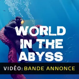 World In The Abyss - Bande-annonce