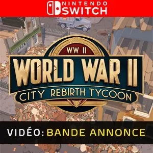 World War 2 City Rebirth Tycoon Nintendo Switch - Bande-annonce vidéo