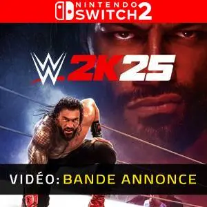 WWE 2K25 Nintendo Switch 2 - Bande-annonce Vidéo