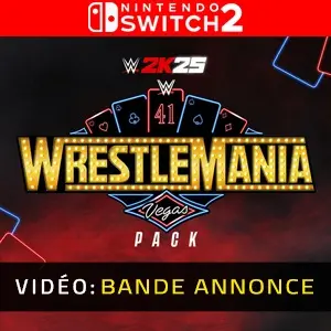 WWE 2K25 WrestleMania 41 Pack Nintendo Switch 2 - Bande-annonce vidéo