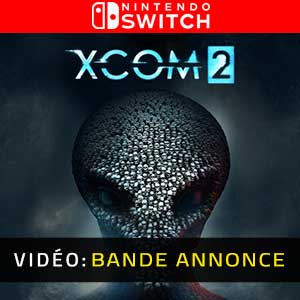 XCOM 2 Nintendo Switch- Bande-annonce vidéo