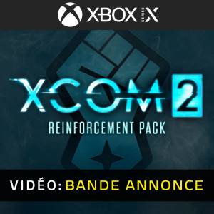 XCOM 2: Reinforcement Pack Xbox Series - Bande-annonce