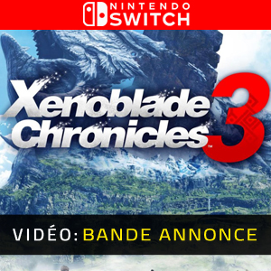 Xenoblade Chronicles 3 Nintendo Switch- Bande-annonce vidéo