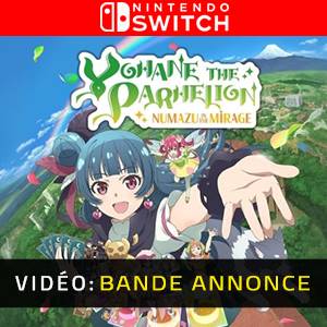 Yohane the Parhelion NUMAZU in the MIRAGE Nintendo Switch - Bande-annonce