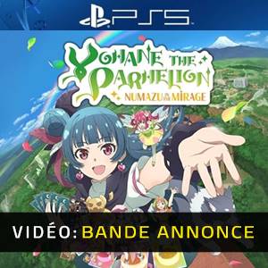 Yohane the Parhelion NUMAZU in the MIRAGE PS5 - Bande-annonce