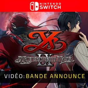 Ys IX Monstrum Nox Nintendo Switch Bande-annonce Vidéo