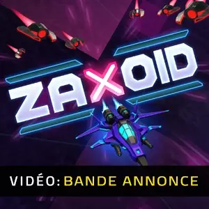 Zaxoid - Bande-annonce