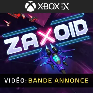 Zaxoid Xbox Series - Bande-annonce